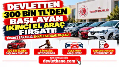 Devletten 300 Bin TL'den Başlayan İkinci El Araç Fırsatı! Ticaret Bakanlığı E-İhale Satışları Başladı