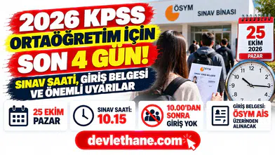 2026 KPSS Ortaöğretim için son 4 gün: Sınav saati, giriş belgesi ve adayların bilmesi gerekenler