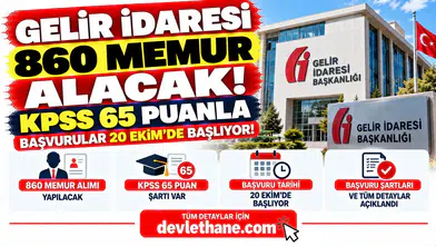 Gelir İdaresi 860 Memur Alacak! KPSS 65 Puanla Başvurular 20 Ekim'de Başlıyor