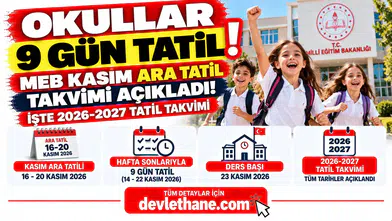 Okullar 9 Gün Tatil Olacak! MEB Kasım Ara Tatil Tarihlerini Açıkladı: İşte 2026-2027 Tatil Takvimi