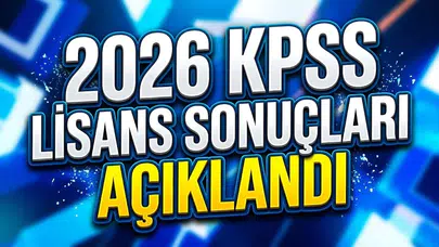 2026 KPSS Lisans sonuçları açıklandı: Puanla başvurulabilecek ilanlar ve tercih takvimi