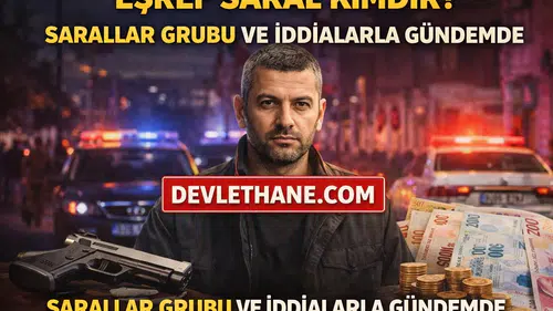 Eşref Saral Kimdir? Sarallar Grubu İddiaları, Hayatı ve Hakkındaki Gelişmeler