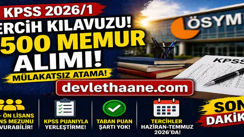 KPSS 2026/1 Tercih Kılavuzu ile 2500 Memur Alımı! Şartlar, Kadrolar ve Tarih