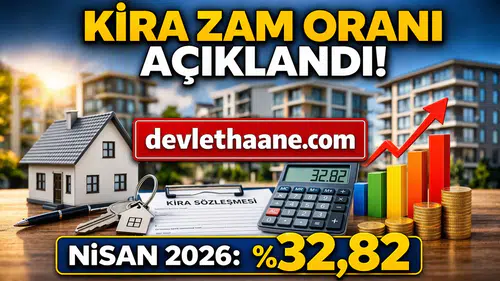 Nisan 2026 Kira Artış Oranı Açıklandı! TÜFE’ye Göre Yeni Zam Oranı Belli Oldu