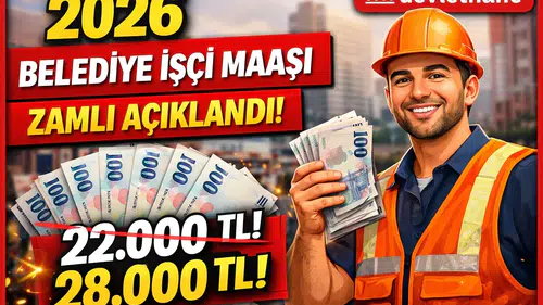 2026 Zamlı Belediye İşçi Maaşları Açıklandı! En Düşük Maaş Belli Oldu