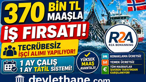 370 Bin TL Maaşla İş Fırsatı! Tecrübesiz İşçi Alımı Yapılıyor, 1 Ay Çalış 1 Ay Tatil Sistemi