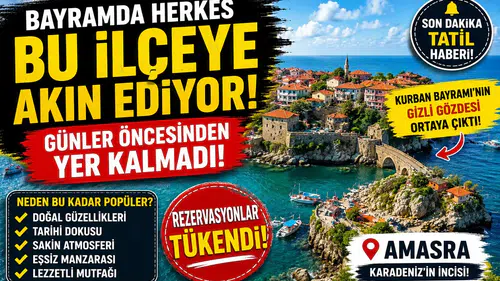 Bayramda Herkes Bu İlçeye Akın Ediyor! Günler Öncesinden Yer Kalmadı