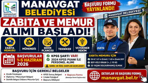 Manavgat Belediyesi Memur ve Zabıta Alımı Başladı! Başvuru Formu Yayımlandı, KPSS ile Personel Alınacak