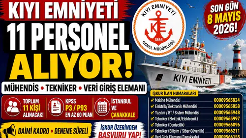 Kıyı Emniyeti 11 Personel Alımı Yapacak! Mühendis, Tekniker ve Veri Giriş Kadroları Açıldı