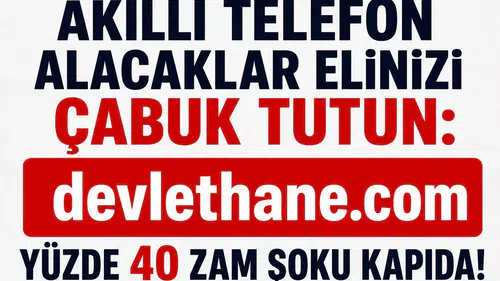 Akıllı Telefon Fiyatlarına Dev Zam Geliyor! Uzmanlardan Kritik Uyarı: Elinizi Çabuk Tutun