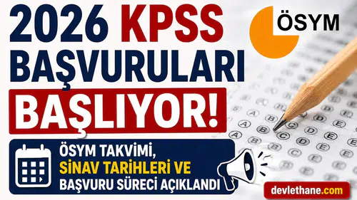 2026 KPSS Başvuruları Başlıyor! ÖSYM Takvimi, Sınav Tarihleri ve Başvuru Süreci Açıklandı