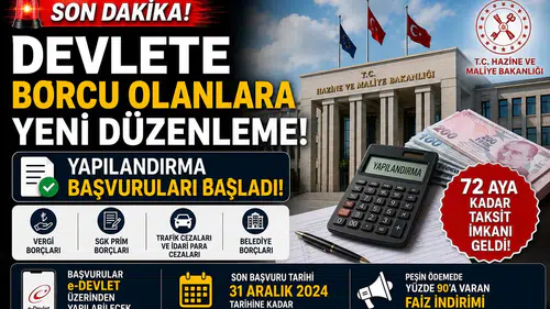 Devlete Borcu Olanlara Yeni Düzenleme! Yapılandırma Başvuruları Başladı, 72 Aya Kadar Taksit İmkanı Geldi