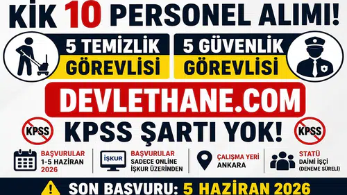 Kamu İhale Kurumu 10 Personel Alımı Yapacak! KPSS Şartsız Temizlik ve Güvenlik Görevlisi Alımı Başladı