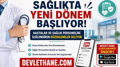 Sağlıkta Yeni Dönem Başlıyor! Hastalar ve Sağlık Personelini İlgilendiren Düzenlemeler Geliyor
