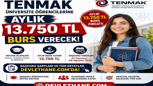 TENMAK Üniversite Öğrencilerine Aylık 13 Bin 750 TL Burs Verecek! Başvuru Şartları ve Tarihleri Açıklandı
