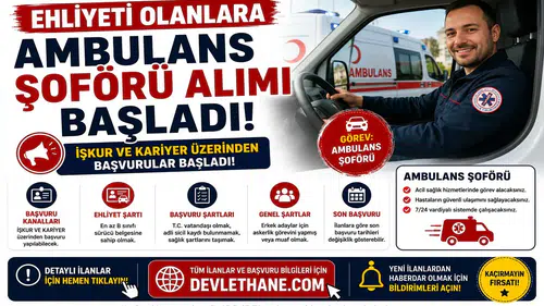 Ehliyeti Olanlara Ambulans Şoförü Alımı Başladı! İŞKUR ve Kariyer Başvuru Şartları
