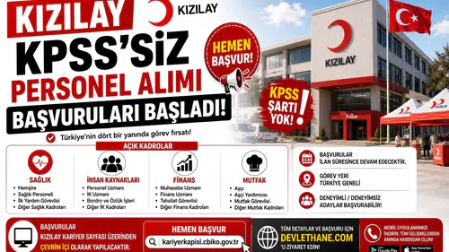 Kızılay KPSS’siz Personel Alımı Başvuruları Başladı! Sağlık, İnsan Kaynakları, Finans ve Mutfak Kadroları Açıldı