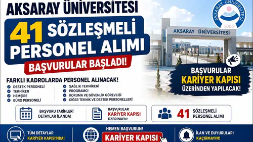 Aksaray Üniversitesi 41 Sözleşmeli Personel Alımı Yapacak! Başvurular Kariyer Kapısı’ndan