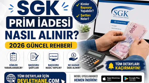 SGK Prim İadesi Nasıl Alınır? Kimler Başvuru Yapabilir, Şartları Neler? 2026 Güncel Rehberi