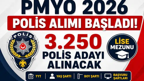 PMYO 2026 Polis Alımı Başladı! Lise Mezunu 3.250 Polis Adayı Alınacak: TYT, Yaş, Boy ve Başvuru Şartları