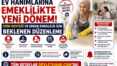Ev Hanımlarına Emeklilikte Yeni Dönem: Prim Desteği ve Erken Emeklilik İçin Beklenen Düzenleme