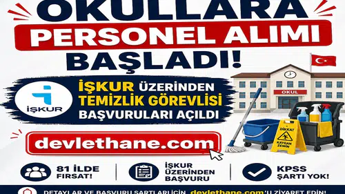 Okullara Personel Alımı Başladı: İŞKUR Üzerinden Temizlik Görevlisi Başvuruları Açıldı