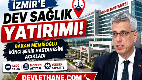 İzmir’e Dev Sağlık Yatırımı: Bakan Memişoğlu İkinci Şehir Hastanesini Açıkladı