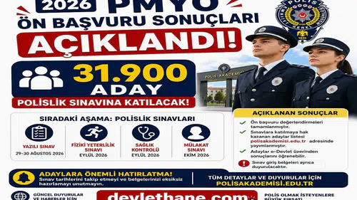 2026 PMYO Ön Başvuru Sonuçları Açıklandı: 31 Bin 900 Aday Polislik Sınavına Katılacak