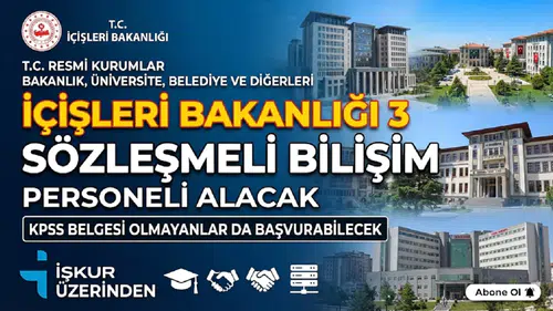 İçişleri Bakanlığı 3 Sözleşmeli Bilişim Personeli Alacak: KPSS Belgesi Olmayanlar da Başvurabilecek