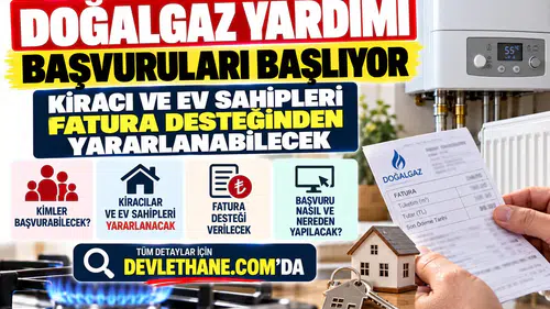 Doğalgaz Yardımı Başvuruları Başlıyor: Kiracı ve Ev Sahipleri Fatura Desteğinden Yararlanabilecek