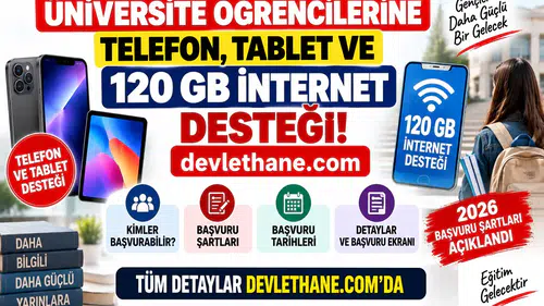 Üniversite Öğrencilerine Telefon, Tablet ve 120 GB İnternet Desteği: 2026 Başvuru Şartları Açıklandı