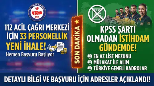 112 Acil Çağrı Merkezi İçin 33 Personellik Yeni İhale! KPSS Şartı Olmadan İstihdam Gündemde