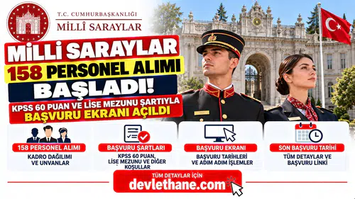 Milli Saraylar 158 Personel Alımı Başladı! KPSS 60 Puan ve Lise Mezunu Şartıyla Başvuru Ekranı Açıldı