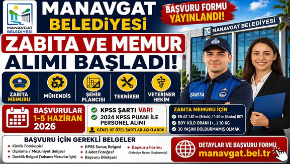 Manavgat Belediyesi Memur ve Zabıta Alımı Başladı! Başvuru Formu Yayımlandı, KPSS ile Personel Alınacak