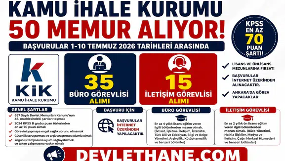 Kamu İhale Kurumu 50 Memur Alımı Yapacak! Büro Görevlisi ve İletişim Görevlisi Kadroları İçin Başvurular Temmuz’da Başlıyor