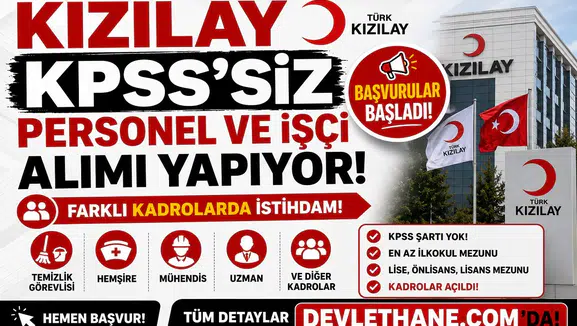 Kızılay KPSS’siz Personel ve İşçi Alımı Yapıyor: Temizlik, Hemşire, Mühendis ve Uzman Kadroları Açıldı