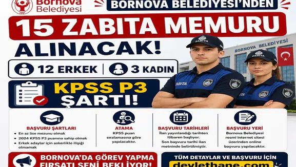 Bornova Belediyesi 15 Zabıta Memuru Alacak: 12 Erkek, 3 Kadın Aday İçin KPSS P3 Şartı