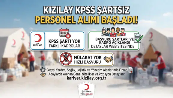 Kızılay KPSS Şartsız Personel Alımı Başladı: Başvuru Şartları ve Kadro Açıklandı