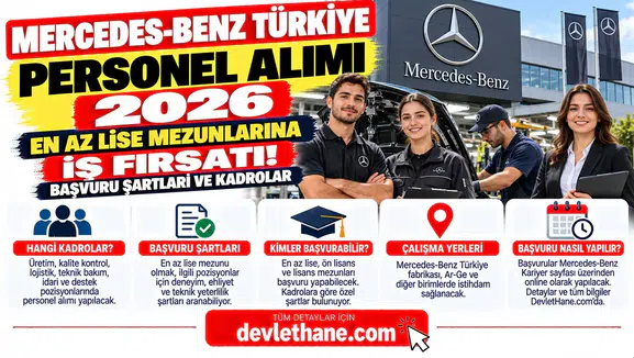 Mercedes-Benz Türkiye Personel Alımı 2026: En Az Lise Mezunlarına İş Fırsatı! Başvuru Şartları ve Kadrolar