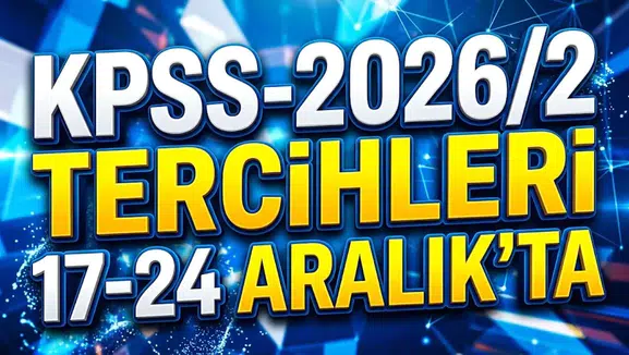 KPSS-2026/2 tercih dönemi: Tercihler 17-24 Aralık'ta, kaç kadro bekleniyor?