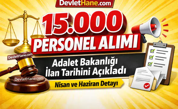 Adalet Bakanı Akın Gürlek’ten 15 Bin Personel Alımı Müjdesi: Başvuru Takvimi Açıklandı