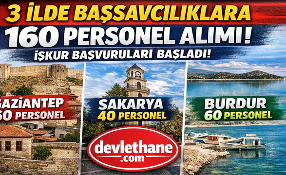 3 İlde Başsavcılıklara 160 Personel Alımı! İŞKUR İUP Başvuruları Başladı