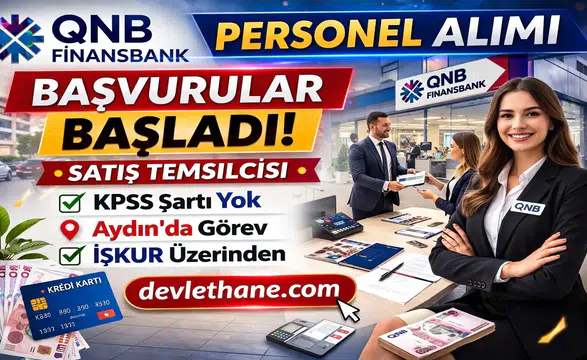 QNB Finansbank Personel Alımı Başladı! İŞKUR Üzerinden Başvurular Açık