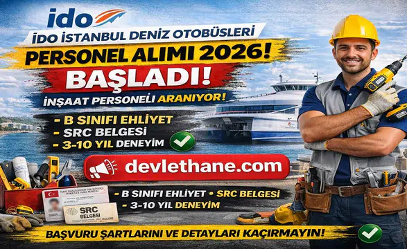 İDO İş İlanı Duyuruldu! Başvuru Şartları ve Detaylar Belli Oldu