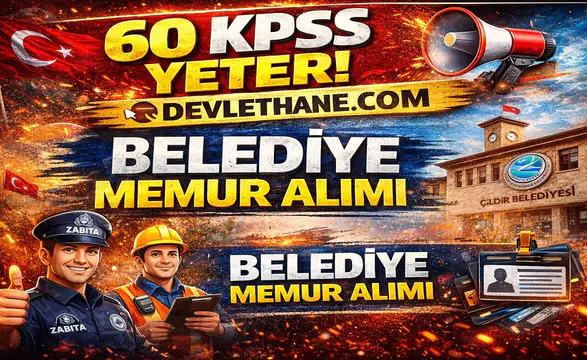 Çıldır Belediyesi Memur Alımı Yapacak! En Az 60 KPSS Puanı Şartı
