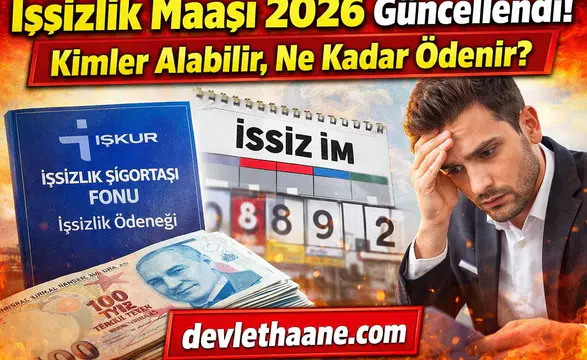 İşsizlik Maaşı 2026 Güncellendi! Kimler Alabilir, Ne Kadar Ödenir?