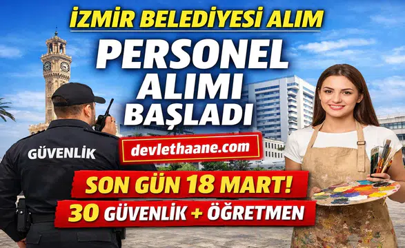 İzmir Büyükşehir Belediyesi Personel Alımı Başladı! Başvurular İçin Son Gün Uyarısı (2026)