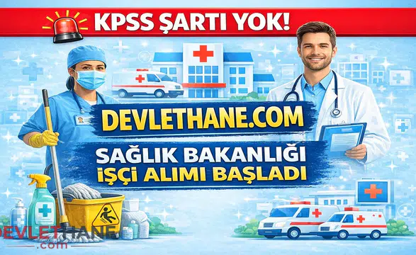 Sağlık Bakanlığı KPSS’siz İşçi Alımı Başladı! 40 Yaş Şartı Dikkat Çekti