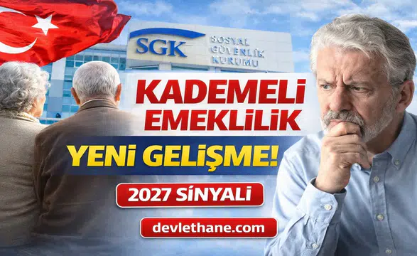 Kademeli Emeklilikte Yeni Gelişme: SGK Verileri Dikkat Çekti, Gözler 2027’ye Çevrildi