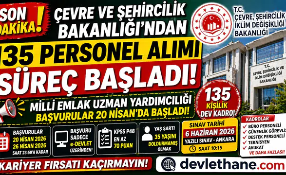 Bakanlıktan Dev Alım: 135 Milli Emlak Uzman Yardımcısı Alımı Başladı! Başvuru Şartları ve Sınav Takvimi Açıklandı
